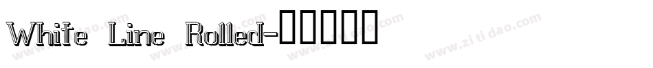 White Line Rolled字体转换